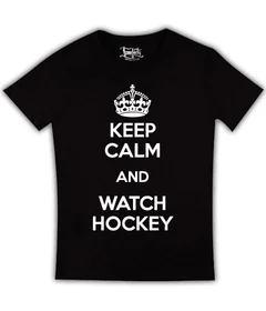Keep Calm and Watch Hockey 